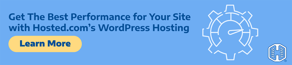 Strip Banner Text - Get the best performance for your site with Hosted®’s WordPress Hosting [Learn More] title= Get the best performance for your site with Hosted®’s WordPress Hosting [Learn More]