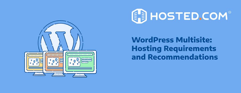 Header Text - WordPress Multisite: Hosting Requirements and Recommendations