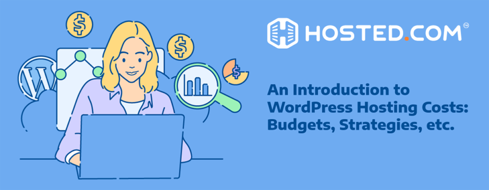 Header Text - An Introduction to WordPress Hosting Costs: Budgets, Strategies, etc.