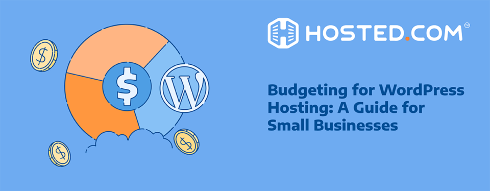 Header Text - Budgeting for WordPress Hosting: A Guide for Small Businesses