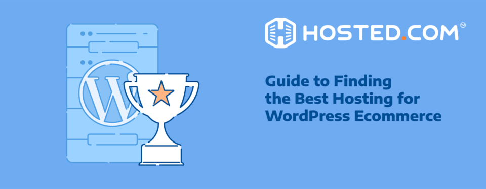 Header Text - Guide to Finding the Best Hosting for WordPress Ecommerce