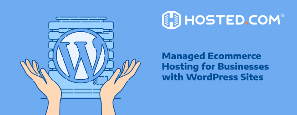 Header Text - Managed Ecommerce Hosting for Businesses with WordPress Sites