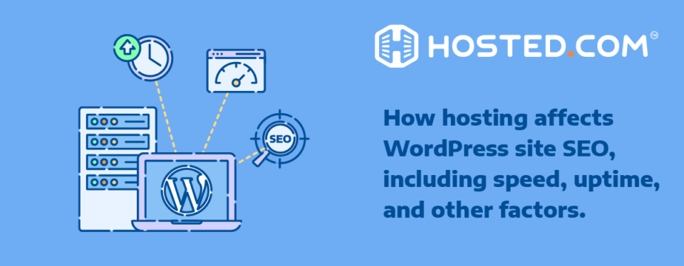 Header Text - How Hosting Affects WordPress site SEO, including speed, uptime, and other factors.