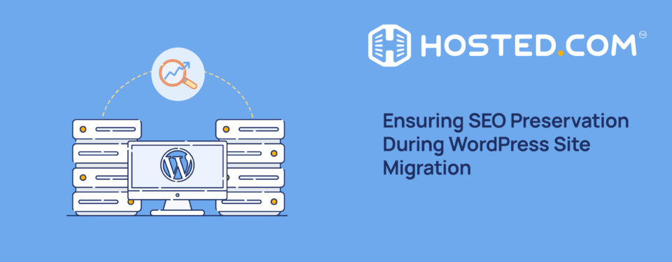 Header Text – Ensuring SEO Preservation During WordPress Site Migration