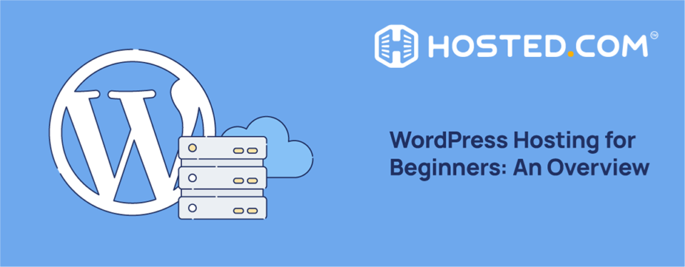 Header Text – WordPress Hosting for Beginners: An Overview