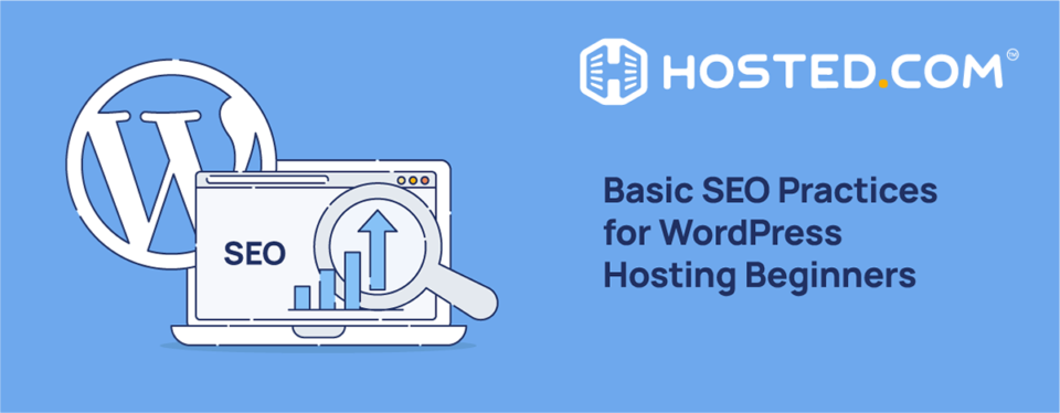 Header Text – Basic SEO Practices for WordPress Hosting Beginners
