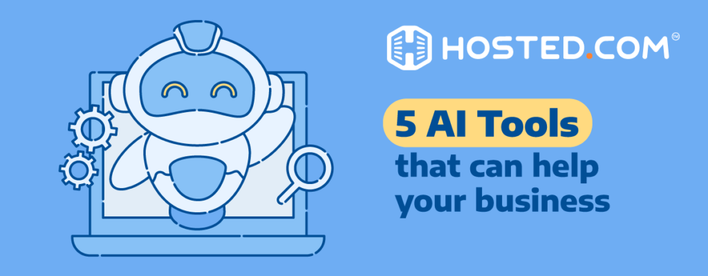 5 AI Tools That Can Help Your Business