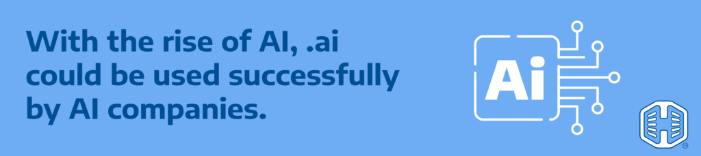 Strip Banner Text - With the rise of AI, .ai could be used successfully by AI companies.