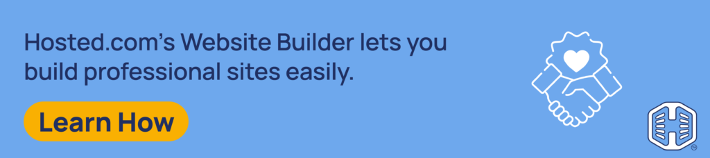 Strip Banner Text - Hosted.com®’s Website Builder lets you build professional sites easily. [Learn How]