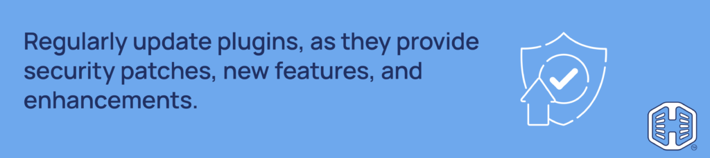 Strip Banner Text - Regularly update plugins, as they provide security patches, new features, and enhancements.