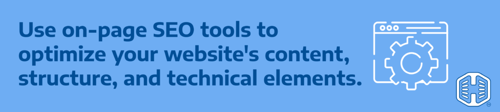 Strip Banner Text - Use on-page SEO tools to optimize your website's content, structure, and technical elements.