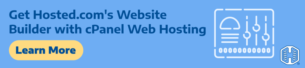 Add Hosted.com®’s Website Builder to a cPanel Web Hosting Plan and Build It Yourself!