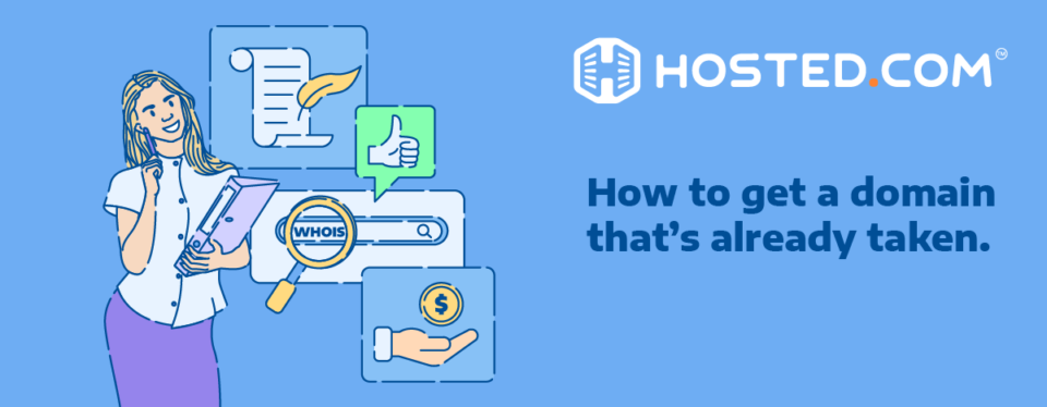 Header Text -  How to get a domain that’s already taken