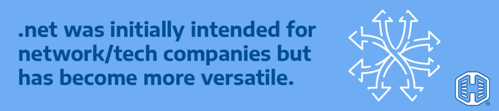 Strip Banner Text - .net was initially intended for network/tech companies but has become more versatile.