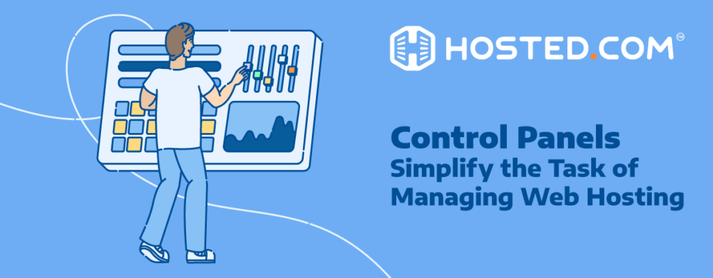 Control Panels Simplify the Task of Managing Web Hosting