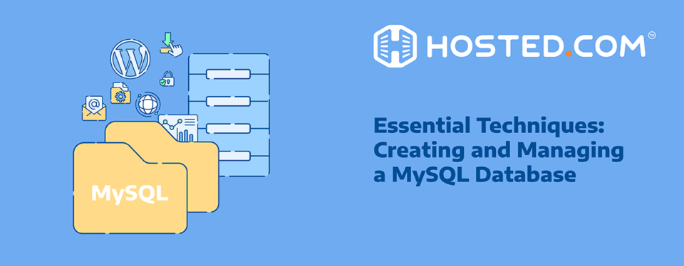 Create MySQL Database and Manage It - Essential Techniques