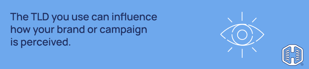 Strip Banner Text - The TLD you use can influence how your brand or campaign is perceived.