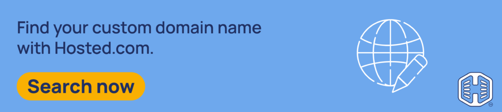 Strip Banner Text - Find your custom domain name with Hosted.com®. [Search now]