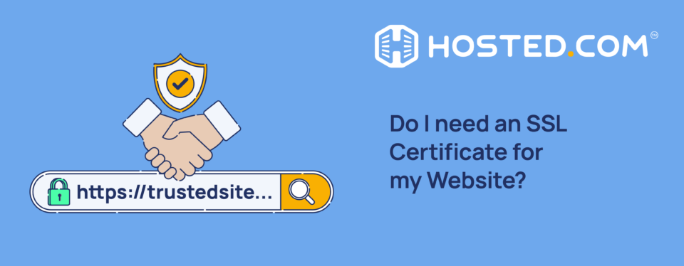 Header Text - Do I need an SSL Certificate for my Website?