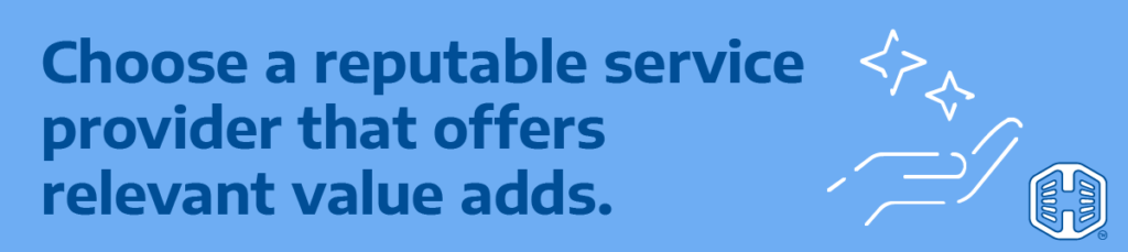 Strip Banner Text - Choose a reputable service provider that offers relevant value adds