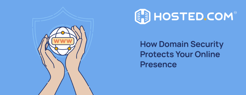 Header Text - How Domain Security Protects Your Online Presence