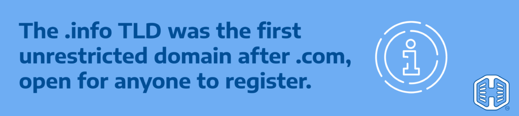 Strip Banner Text - The .info TLD was the first unrestricted domain after .com, open for anyone to register.