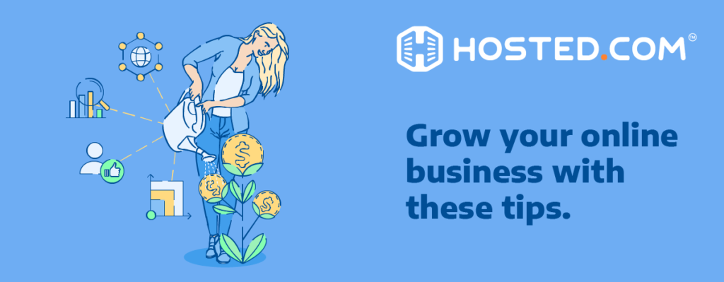 Header Text - Grow Your Online Business with these Tips for Hosted.com® Blog: 5 Tips to Successfully Scale An Online Business