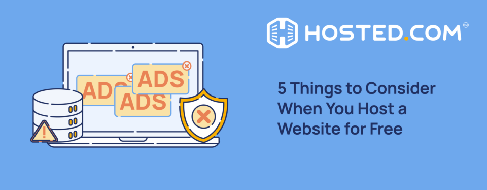 Header Text - 5 Things to Consider When You Host a Website for Free