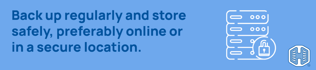 Strip Banner Text - Back up regularly and store safely, preferably online or in a secure location.