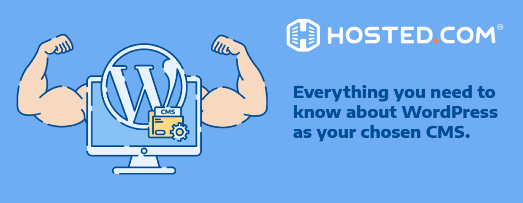 Header Text - Everything You Need To Know About WordPress As Your Chosen CMS