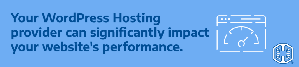 Strip Banner Text -  Your WordPress Hosting Provider Can Significantly Impact Your Website's Performance