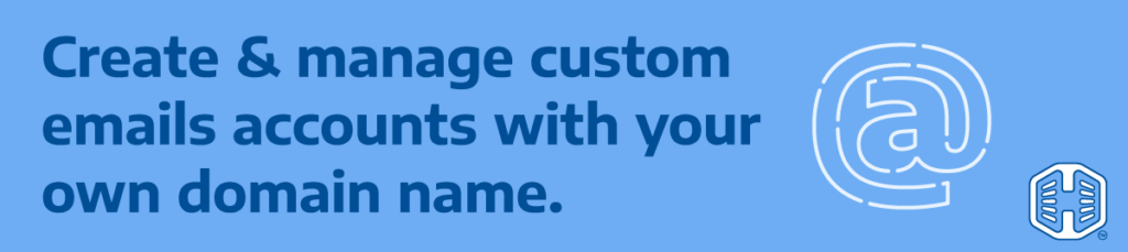 Banner: Create and Manage Custom Email Accounts With Your Own Domain Name