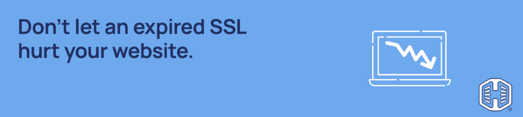 Banner saying - Don't Let an Expired SSL Certificate Hurt Your Website