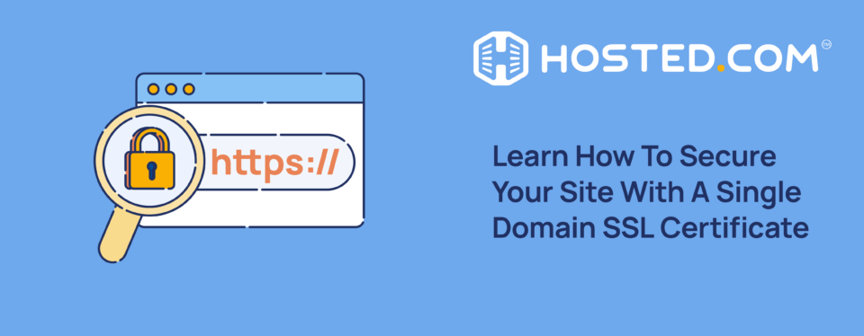 Header Text - Learn How To Secure Your Site With A Single Domain SSL Certificate