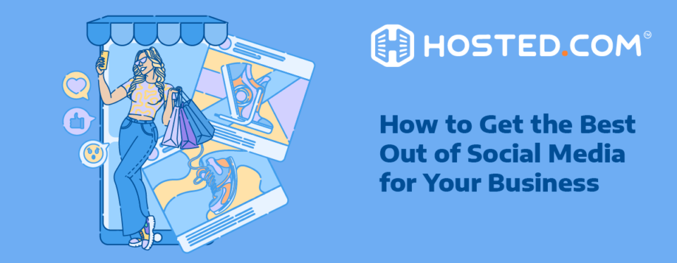 Header Text - How To Get The Best Out Of Social Media For Your Business