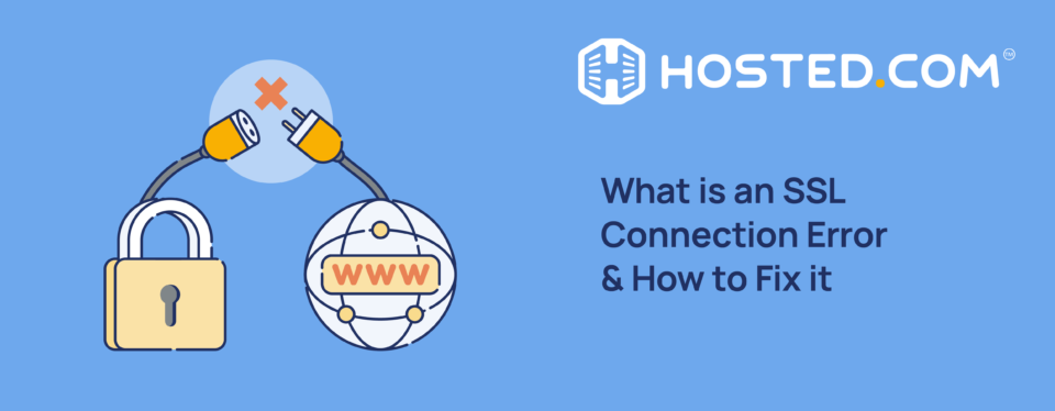 Header Text - What is an SSL Connection Error & How to Fix it
