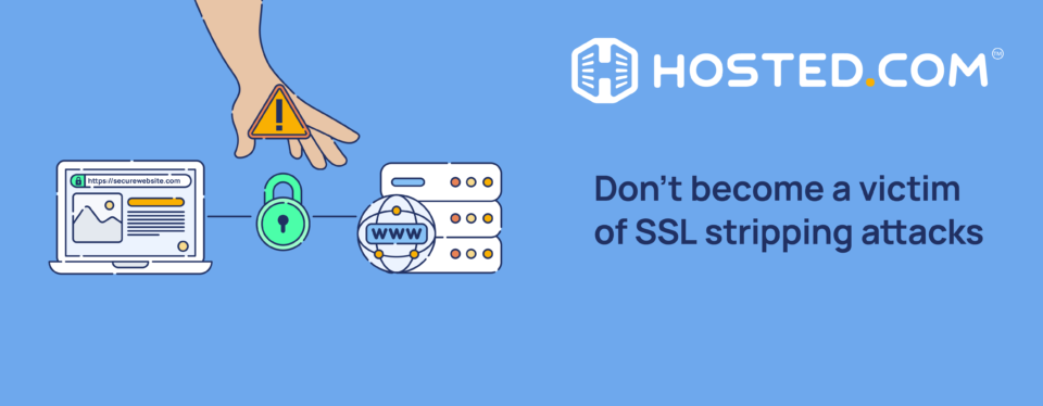 Header Text - Don’t become a victim of SSL stripping attacks