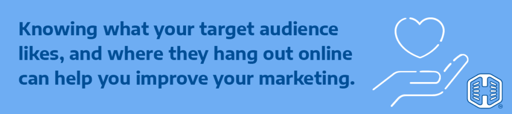 Strip Banner Text - Knowing What Your Target Audience Likes, And Where They Hang Out Online Can Help You Improve Your Marketing