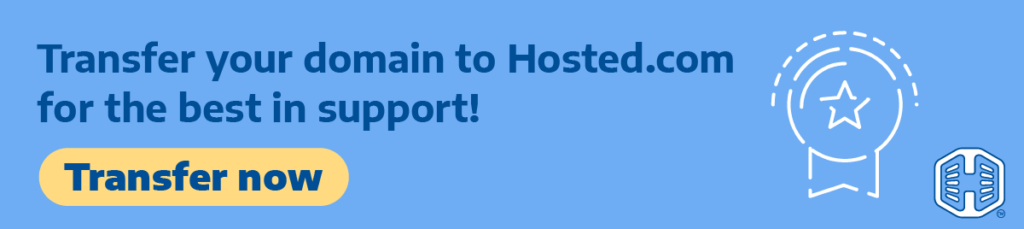 Strip Banner Text - Transfer Your Domain To Hosted® For The Best In Support