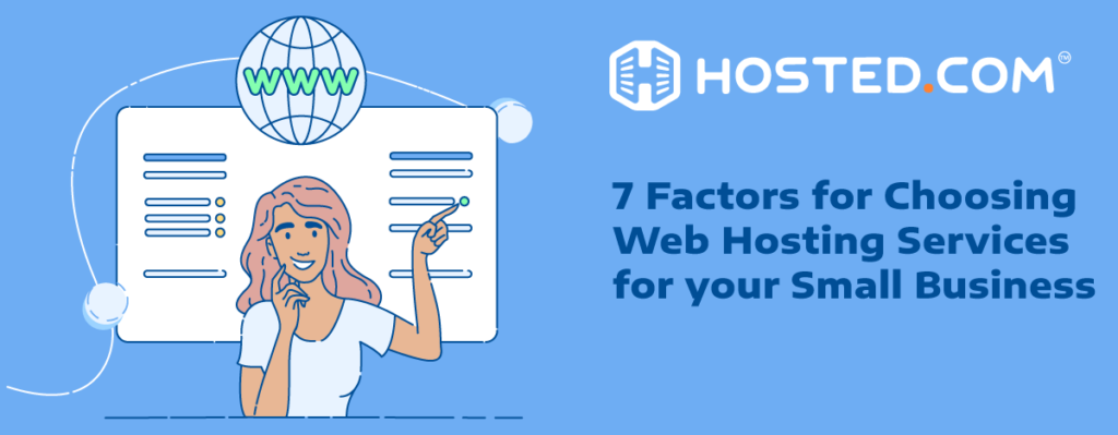 7 Factors for Choosing Web Hosting Services for your Small Business