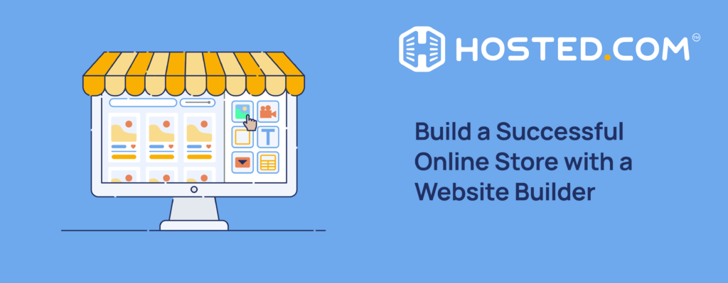 Header Text - Build a Successful Online Store with a Website Builder