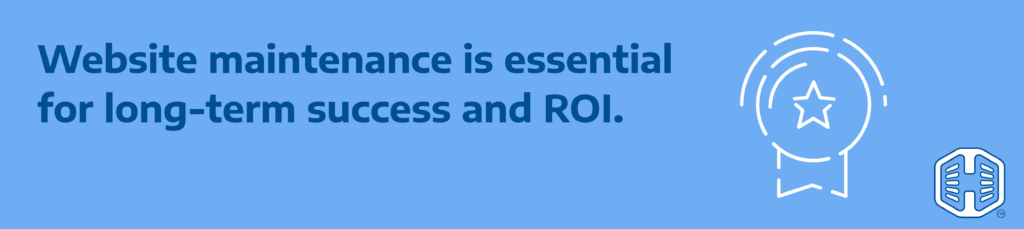 Strip Banner Text - Website maintenance is essential for long-term success and ROI.