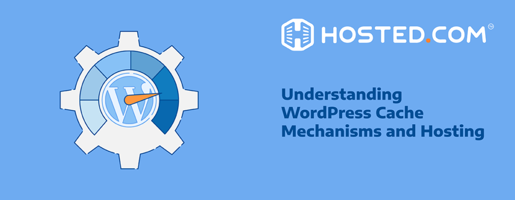 Header Text - Understanding WordPress Cache Mechanisms And Hosting
