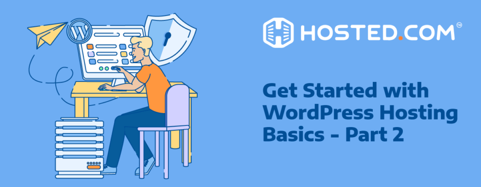 Beginners Guide to WordPress Hosting