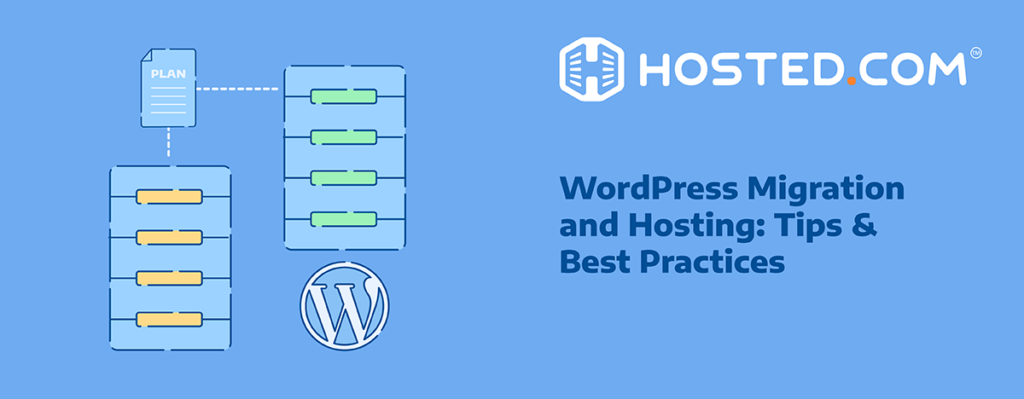 Header Text - WordPress Migration and Hosting: Tips and Best Practices