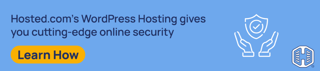 Strip Banner Text - Hosted.com®’s WordPress Hosting gives you cutting-edge online security [Learn How]