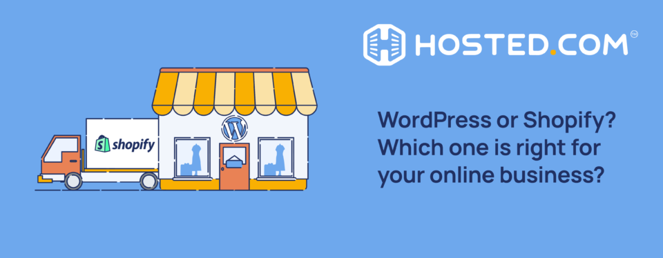 Header Text - WordPress or Shopify? Which one is right for your online business?