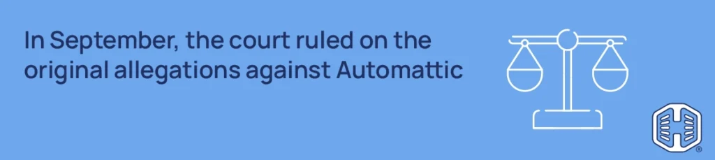 Strip Banner Text - In September, the court ruled on the original allegations against Automattic