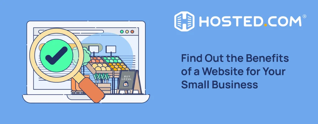 Header Text - Find Out the Benefits of a Website for Your Small Business