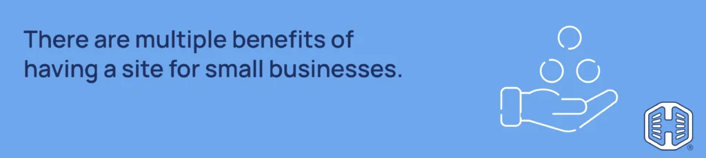 Strip Banner Text - There are multiple benefits of having a site for small businesses